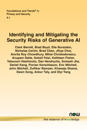 Identifying and Mitigating the Security Risks of Generative AI