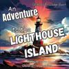 An Adventure to the Lighthouse Island