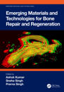 Emerging Materials and Technologies for Bone Repair and Regeneration