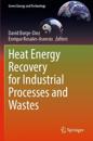 Heat Energy Recovery for Industrial Processes and Wastes