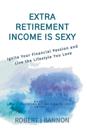 Extra Retirement Income is Sexy