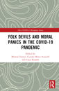 Folk Devils and Moral Panics in the COVID-19 Pandemic