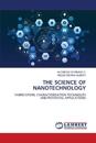 The Science of Nanotechnology