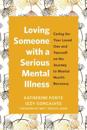 Loving Someone with a Serious Mental Illness