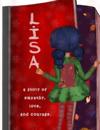 Lisa, a story of empathy, love, and courage