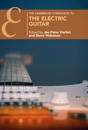 The Cambridge Companion to the Electric Guitar