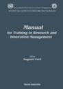 Manual For Training In Research And Innovation Management - Proceedings Of The Second International Course On Research And Innovation Management
