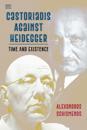 Castoriadis Against Heidegger