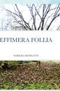 Effimera Follia