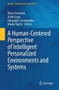 A Human-centered Perspective of Intelligent Personalized Environments and Systems