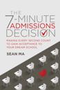 7-Minute Admissions Decision