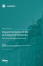 Experimentation in 5G and beyond Networks
