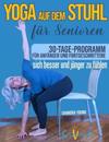 Yoga auf dem Stuhl für Senioren