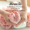 Miracle, La B?n?diction D'un Parent, Un Nouveau-N?, Souvenirs et Moments Signifiants,
