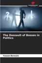 The Dassault of Bosses in Politics