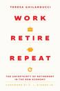 Work, Retire, Repeat