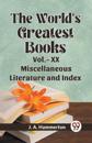The World's Greatest Books Vol.- XX Miscellaneous Literature and Index