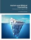 Autism and Biblical Counseling