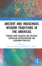 Ancient and Indigenous Wisdom Traditions in the Americas
