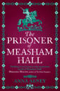 The Prisoner of Measham Hall