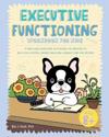 Executive Functioning Workbook for Kids