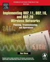 Implementing 802.11, 802.16, and 802.20 Wireless Networks