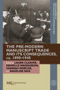 The Pre-Modern Manuscript Trade and its Consequences, ca. 1890–1945