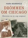 Drömmen om Chicago – Historien om en ung emigrant