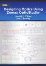 Designing Optics Using Zemax OpticStudio®
