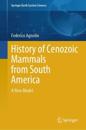 History of Cenozoic Mammals from South America