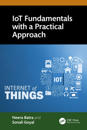IoT Fundamentals with a Practical Approach