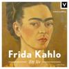 Frida Kahlo - Ett liv