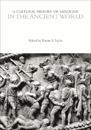 A Cultural History of Genocide in the Ancient World