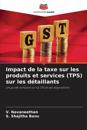 Impact de la taxe sur les produits et services (TPS) sur les d?taillants
