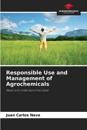 Responsible Use and Management of Agrochemicals