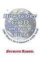 How to Get God on Your Side