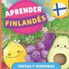 Aprender finland?s - Frutas y verduras