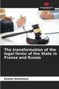 The transformation of the legal forms of the State in France and Russia