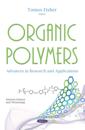 Organic Polymers: Advances in Research and Applications