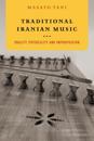 Traditional Iranian Music: Orality, Physicality and Improvisation