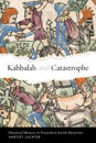 Kabbalah and Catastrophe
