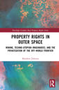 Property Rights in Outer Space
