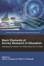 Basic Elements of Survey Research in Education