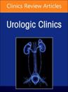Advances in Penile and Testicular Cancer, An Issue of Urologic Clinics of North America