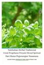 Tumbuhan Herbal Tradisional Untuk Pengobatan Penyakit Mental Spiritual Dari Hutan Pegunungan Nusantara