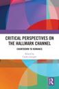 Critical Perspectives on the Hallmark Channel