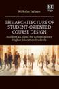 The Architecture of Student-oriented Course Design