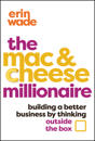 The Mac & Cheese Millionaire
