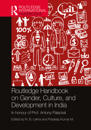 Routledge Handbook of Gender, Culture, and Development in India