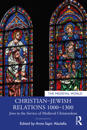Christian–Jewish Relations 1000–1300